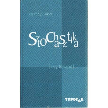 Sztochasztika ( egy kaland )