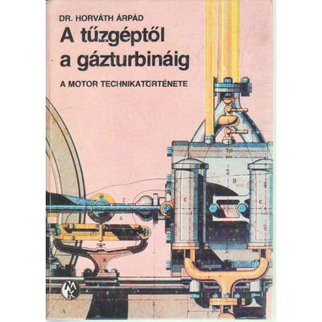 A tűzőgéptől a gázturbináig.