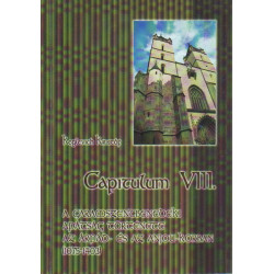 Capitulum VIII. -A Garamszentbenedeki Apátság törénete az Árpád- és az Anjou-korban. (1075-1403 )