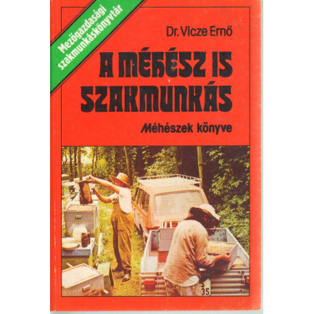 A méhész is szakmunkás