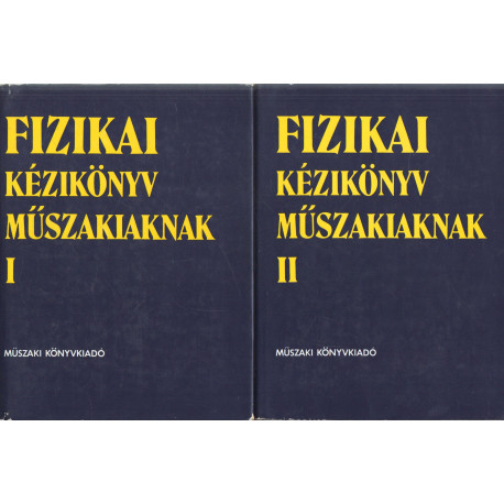 Fizikai kézikönyv műszakiaknak. I-II. kötet.