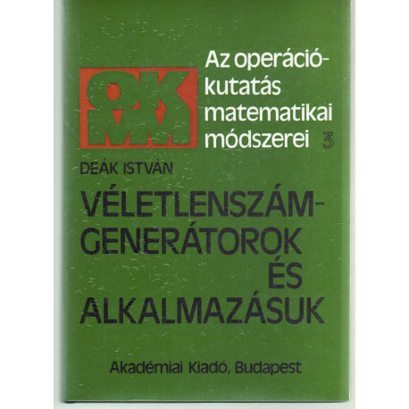 Véletlenszám-generátorok és alkalmazásuk.