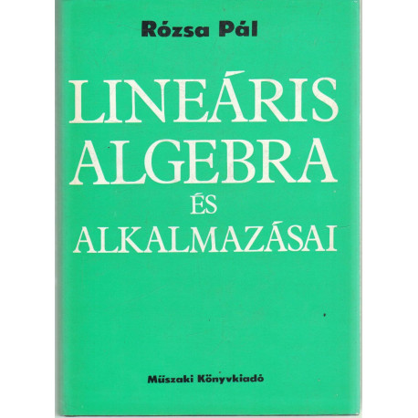 Lineáris algebra és alkalmazásai.