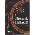 Játsszunk Hellászt! -Szöveggyűjtemény