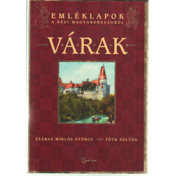 Várak.-Emléklapok a régi Magyarországról