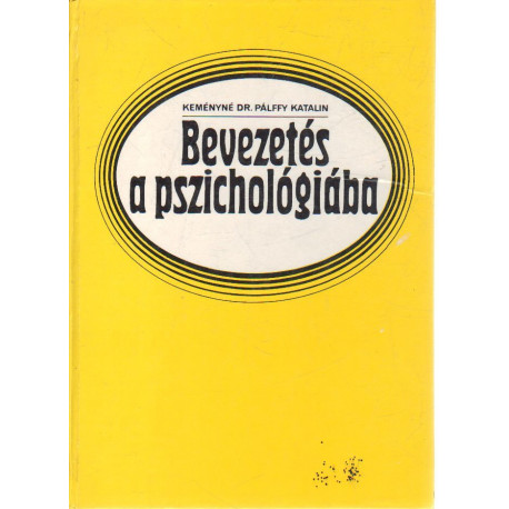 Bevezetés a pszichológiába.