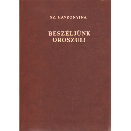 Beszéljünk oroszul.