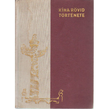 KÍna rövid története