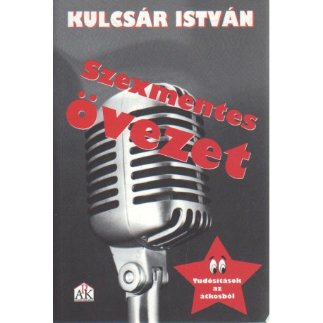 Szexmentes övezet- Tudósítások az átkosból.