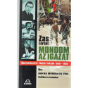 Mondom az igazat. -Összegyűjtött prózai írások 1969-2005