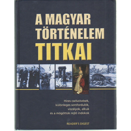 A magyar történeelm titkai.