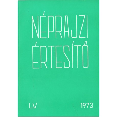 Néprajzi értesítő 1973.