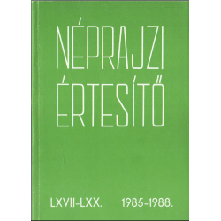 Néprajzi értesítő 1985-1988.