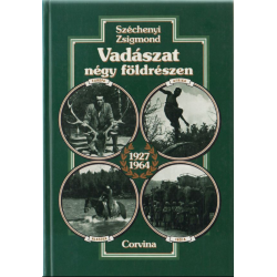 Vadászat négy földrészen 1927-1964