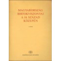 Magyarország birtokviszonyai a 16. század közepén I-II. kötet