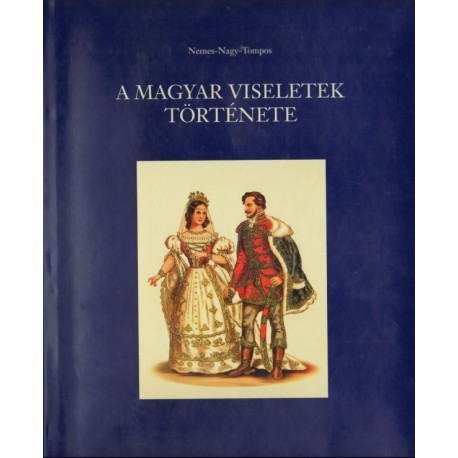A magyar viseletek története