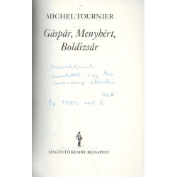 Gáspár, Menyhért, Boldizsár (dedikált)