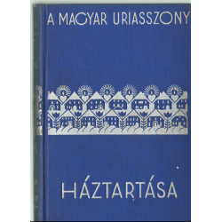 Magyar úriasszony háztartása