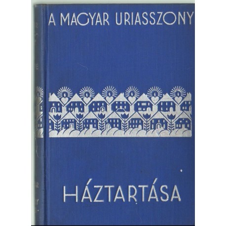 Magyar úriasszony háztartása