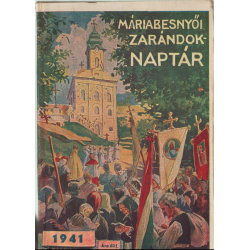Máriabesnyői zarándok naptár 1941.