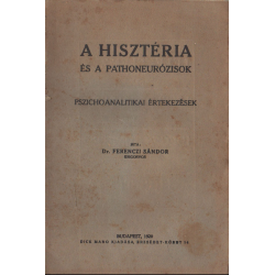 A hisztéria és a pathoneurózisok