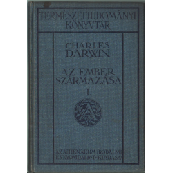 Az ember származása és az ivari kiválás I-II. kötet