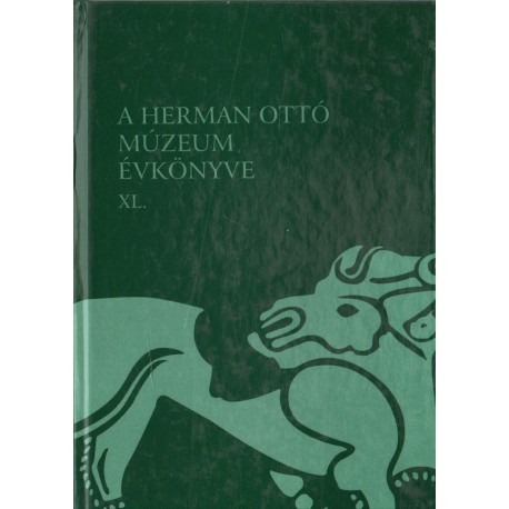 A Herman Ottó Múzeum évkönyve XL.