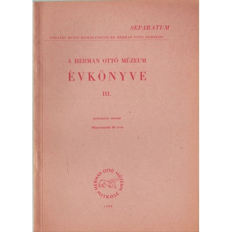 A Herman Ottó Múzeum évkönyve III.