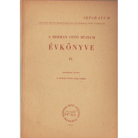 A Herman Ottó Múzeum évkönyve IV. (separatum)