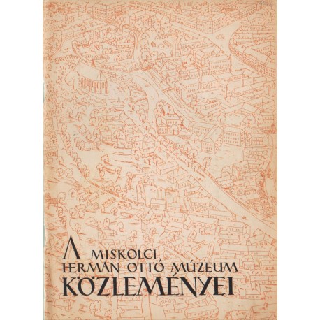 A Miskolci Herman Ottó Múzeum közleményei