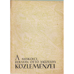 A Miskolci Herman Ottó Múzeum közleményei