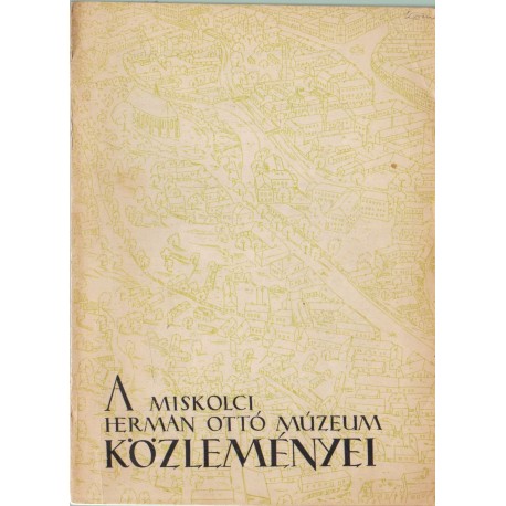 A Miskolci Herman Ottó Múzeum közleményei
