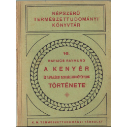 A kenyér és táplálékot szolgáltató növényeink története