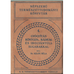 Gyógyítás röntgen-, rádium- és ibolyántúli sugarakkal