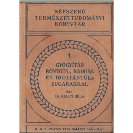 Gyógyítás röntgen-, rádium- és ibolyántúli sugarakkal