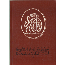 A Miskolci Herman Ottó Múzeum közleményei 16.