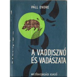 A vaddisznó és vadászata