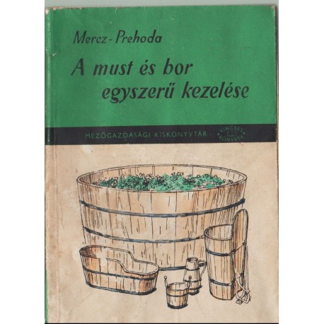 A must és bor egyszerű kezelése