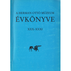 A Herman Ottó Múzeum évkönyve XXX-XXXI.