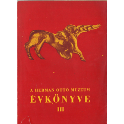 A Herman Ottó Múzeum évkönyve III.