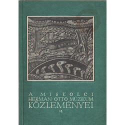 A Miskolci Herman Ottó Múzeum közleményei 18.