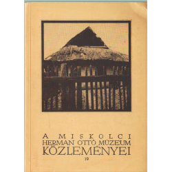 A Miskolci Herman Ottó Múzeum közleményei 19.