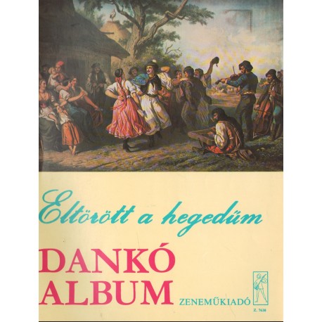 Eltörött a hegedűm