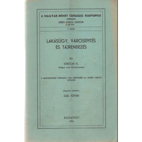 Lakásügy, városépítés és tájrendezés