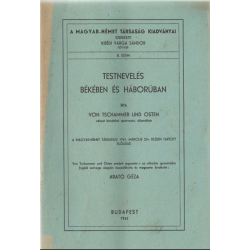 Testnevelés békében és háborúban