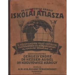 Dr. Kogutowicz Károly iskolai atlasza II.