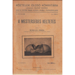A mesterséges keltetés