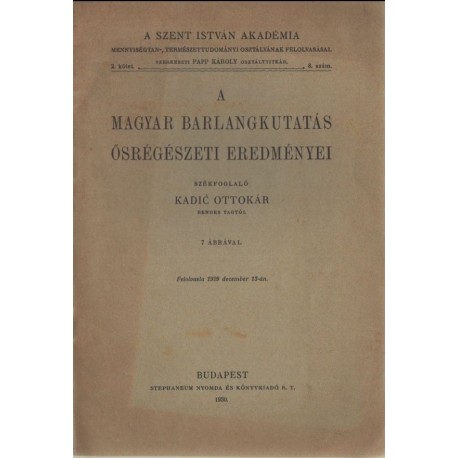 A magyar barlangkutatás ősrégészeti eredményei