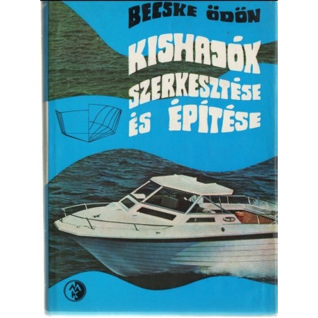 Kishajók szerkesztése és építése