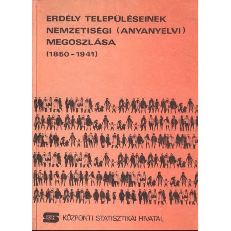 Erdély településeinek nemzetiségi (anyanyelvi) megoszlása (1850-1941)